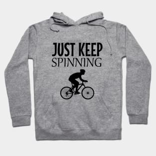 Just keep spinnning Hoodie